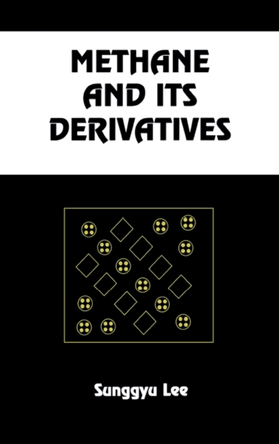 Methane and its Derivatives, PDF eBook