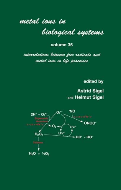 Metal Ions in Biological Systems : Volume 36: Interrelations Between Free Radicals and Metal Ions in Life Processes, EPUB eBook