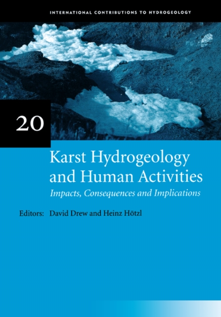 Karst Hydrogeology and Human Activities: Impacts, Consequences and Implications : IAH International Contributions to Hydrogeology 20, EPUB eBook