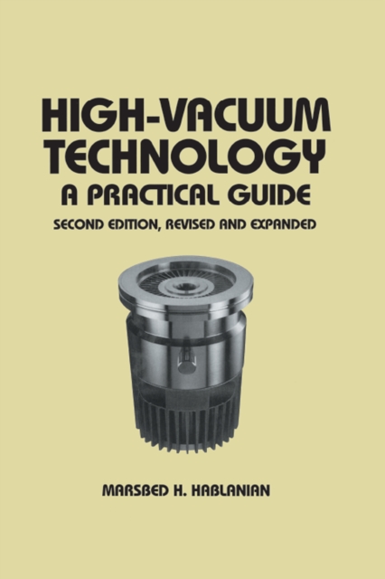 High-Vacuum Technology : A Practical Guide, Second Edition, EPUB eBook