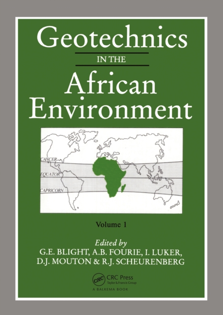 Geotechnics in the African Environment, volume 1 : Proceedings of 10th regional conference for Africa on soil mechananics foundation engineering & the 3rd international conference tropical & residual, PDF eBook