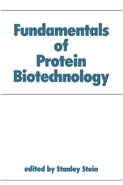 Fundamentals of Protein Biotechnology, EPUB eBook