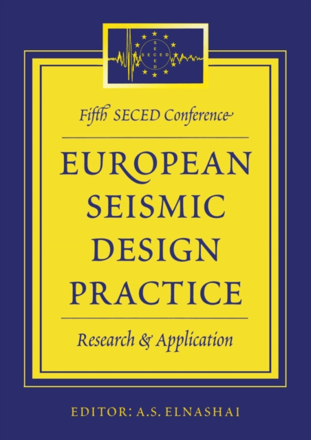 European Seismic Design Practice - Research and Application : Proceedings of the 5th SECED conference, Chester, UK, 26-27 October 1995, EPUB eBook