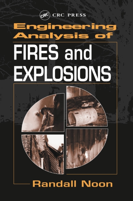 Engineering Analysis of Fires and Explosions, PDF eBook