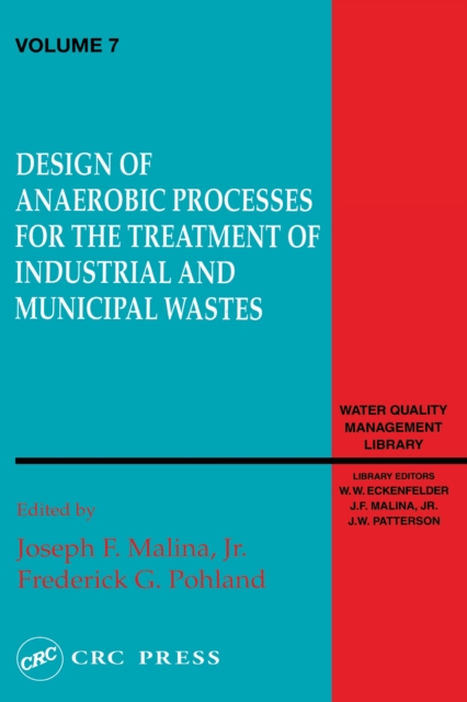 Design of Anaerobic Processes for Treatment of Industrial and Muncipal Waste, Volume VII, EPUB eBook