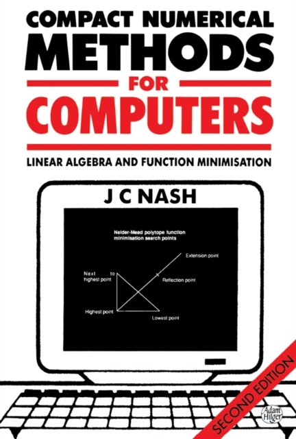 Compact Numerical Methods for Computers : Linear Algebra and Function Minimisation, EPUB eBook