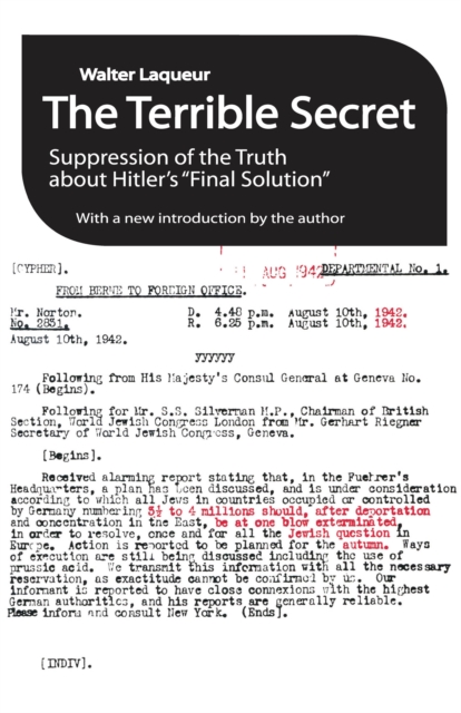 The Terrible Secret : Suppression of the Truth About Hitler's "Final Solution", PDF eBook