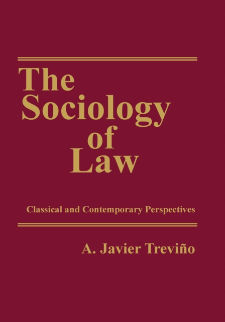 The Sociology of Law : Classical and Contemporary Perspectives, EPUB eBook