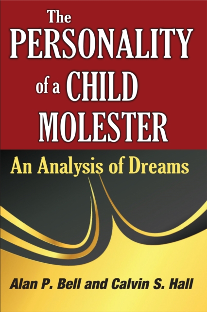 The Personality of a Child Molester : An Analysis of Dreams, EPUB eBook