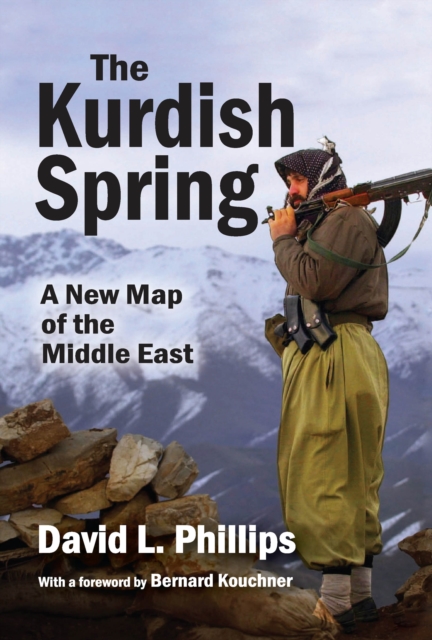 The Kurdish Spring : A New Map of the Middle East, EPUB eBook