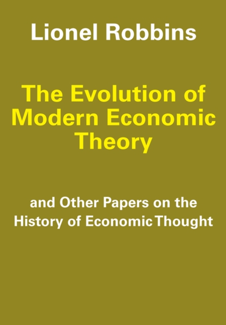 The Evolution of Modern Economic Theory : And Other Papers on the History of Economic Thought, EPUB eBook