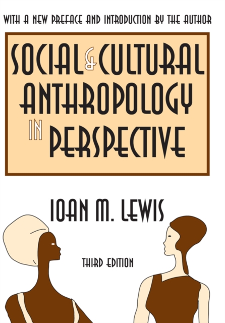 Social and Cultural Anthropology in Perspective : Their Relevance in the Modern World, PDF eBook