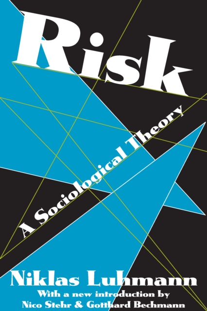 Risk : A Sociological Theory, PDF eBook