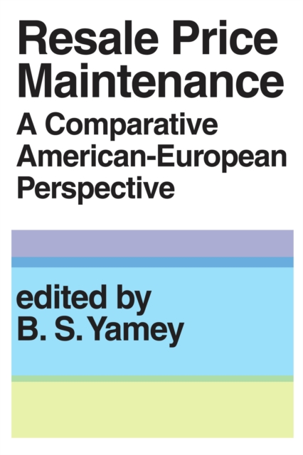 Resale Price Maintainance : A Comparative American-European Perspective, EPUB eBook