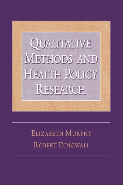 Qualitative Methods and Health Policy Research, EPUB eBook
