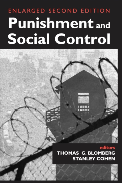 Punishment and Social Control : Essays in Honor of Sheldon L. Messinger, EPUB eBook