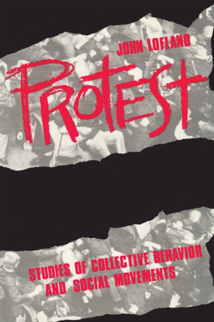 Protest : Studies of Collective Behaviour and Social Movements, EPUB eBook