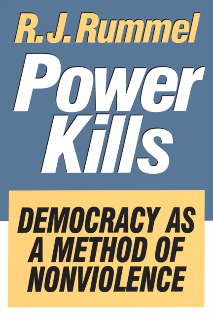 Power Kills : Democracy as a Method of Nonviolence, PDF eBook