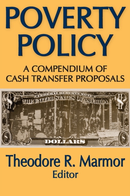 Poverty Policy : A Compendium of Cash Transfer Proposals, EPUB eBook