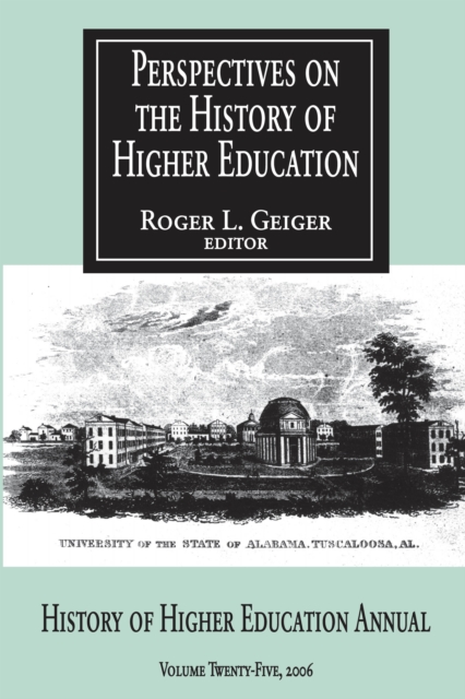 Perspectives on the History of Higher Education : Volume 25, 2006, EPUB eBook