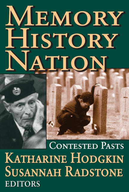 Memory, History, Nation : Contested Pasts, EPUB eBook
