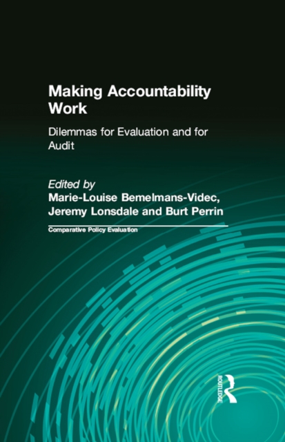 Making Accountability Work : Dilemmas for Evaluation and for Audit, PDF eBook