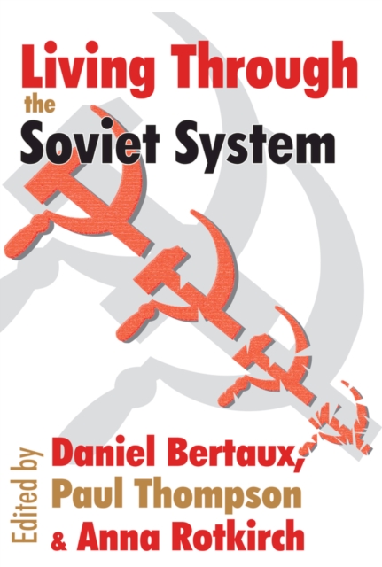 Living Through the Soviet System, PDF eBook