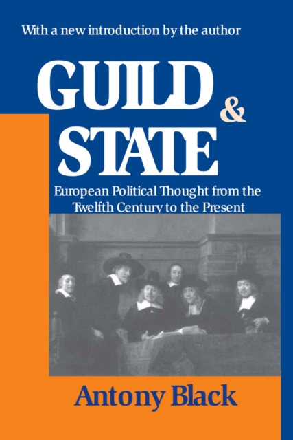 Guild and State : European Political Thought from the Twelfth Century to the Present, EPUB eBook