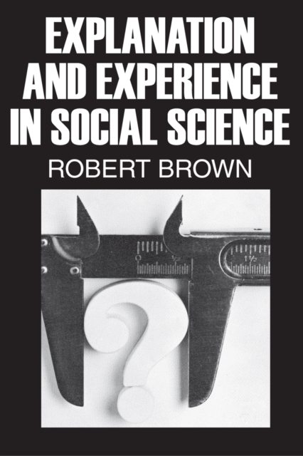 Explanation and Experience in Social Science, PDF eBook