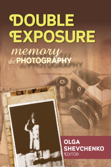 Double Exposure : Memory and Photography, EPUB eBook