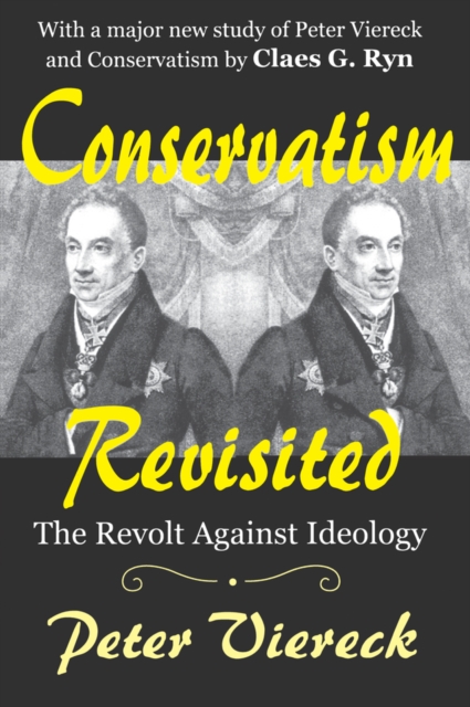 Conservatism Revisited : The Revolt Against Ideology, EPUB eBook