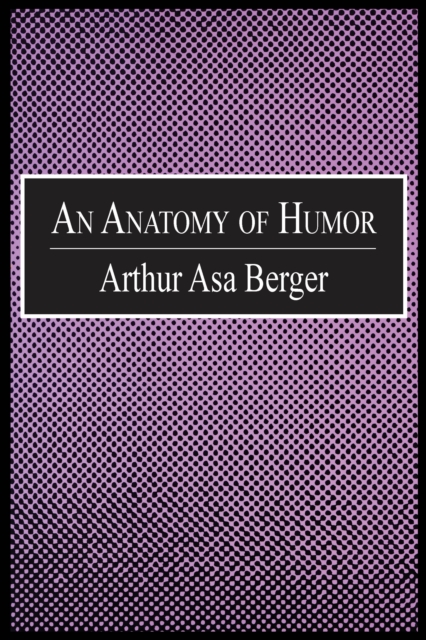An Anatomy of Humor, PDF eBook