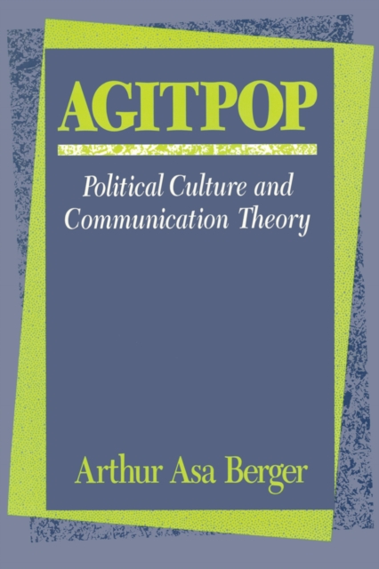 Agitpop : Political Culture and Communication Theory, EPUB eBook