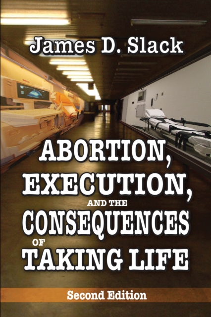 Abortion, Execution, and the Consequences of Taking Life, PDF eBook