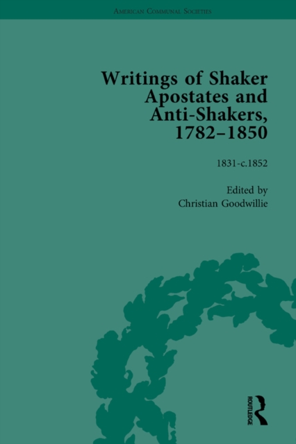 Writings of Shaker Apostates and Anti-Shakers, 1782-1850 Vol 3, PDF eBook