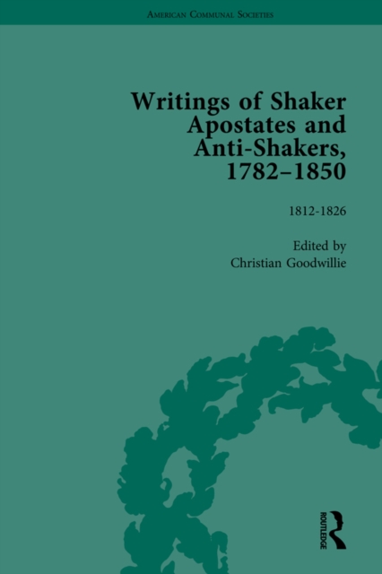 Writings of Shaker Apostates and Anti-Shakers, 1782-1850 Vol 2, PDF eBook