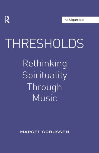 Thresholds: Rethinking Spirituality Through Music, PDF eBook