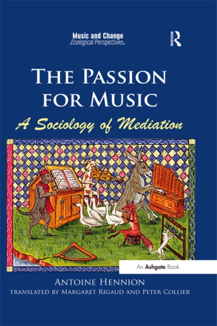 The Passion for Music: A Sociology of Mediation, EPUB eBook