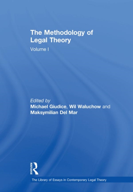 The Methodology of Legal Theory : Volume I, PDF eBook