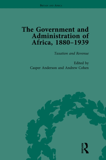 The Government and Administration of Africa, 1880-1939 Vol 3, EPUB eBook