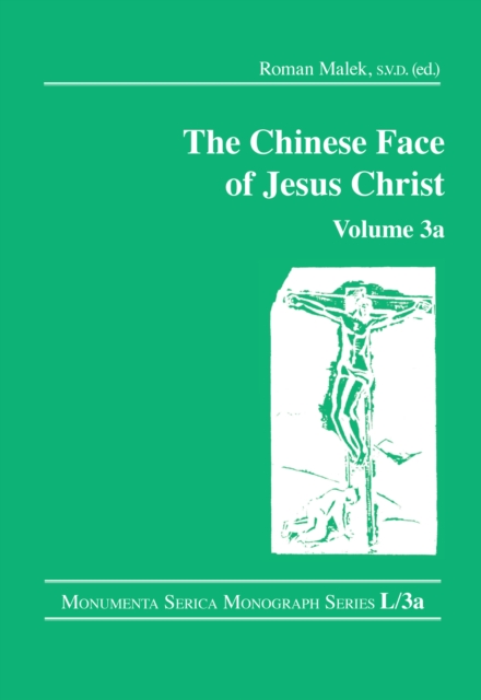 The Chinese Face of Jesus Christ: Volume 3a, PDF eBook