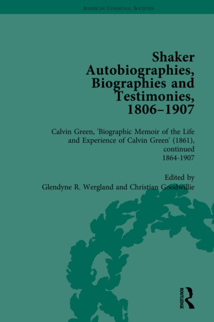 Shaker Autobiographies, Biographies and Testimonies, 1806-1907 Vol 3, PDF eBook