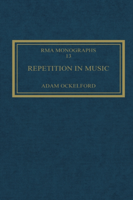 Repetition in Music : Theoretical and Metatheoretical Perspectives, PDF eBook
