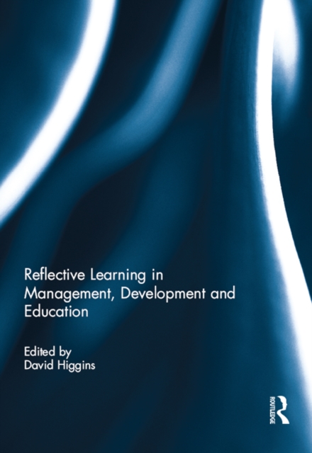 Reflective Learning in Management, Development and Education, EPUB eBook