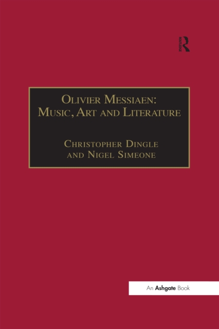 Olivier Messiaen : Music, Art and Literature, PDF eBook