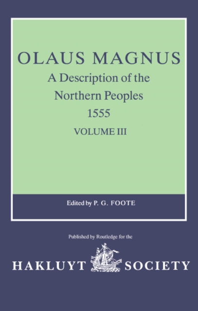 Olaus Magnus, A Description of the Northern Peoples, 1555 : Volume III, PDF eBook