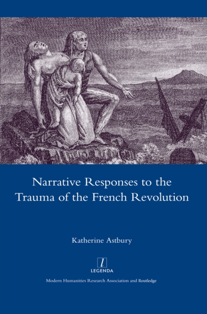 Narrative Responses to the Trauma of the French Revolution, EPUB eBook