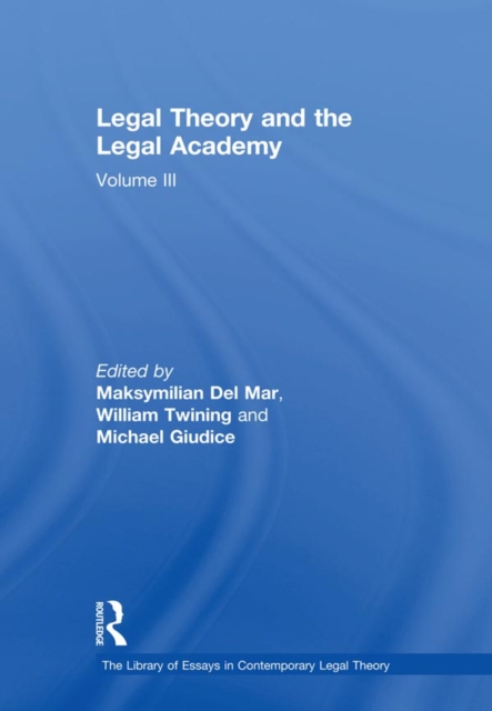 Legal Theory and the Legal Academy : Volume III, EPUB eBook