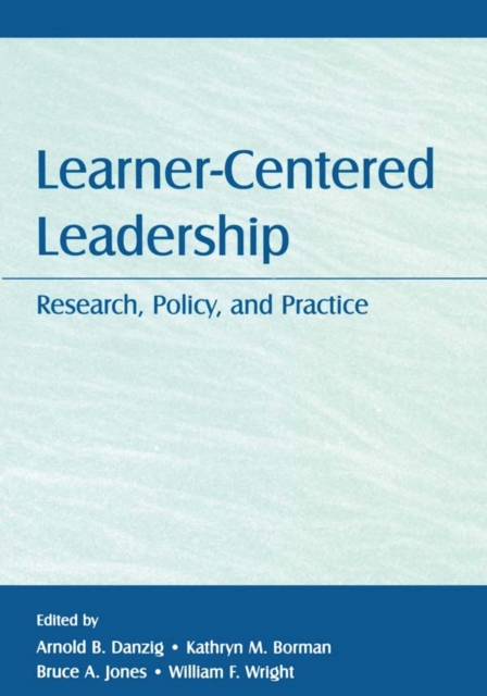 Learner-Centered Leadership : Research, Policy, and Practice, EPUB eBook