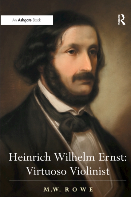 Heinrich Wilhelm Ernst: Virtuoso Violinist, EPUB eBook